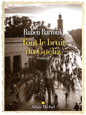 cover image of Tout le bruit du Guéliz